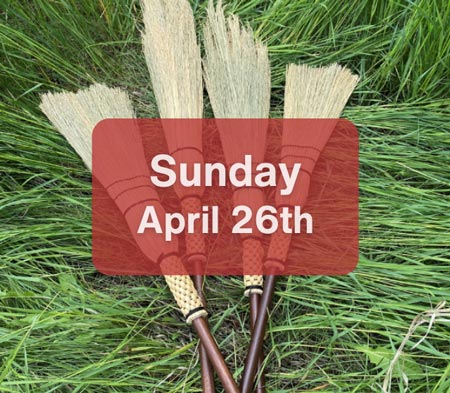 Hand-Woven Broom Making Workshop (Sun. April 26, 2026)